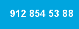 912 854 53 88 912 854 53 88